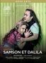 Camille Saint-Saens (1835-1921): Samson & Dalila, DVD