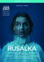 Antonin Dvorak: Rusalka, DVD