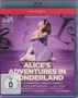 : Royal Opera Ballet: Alice's Adventures in Wonderland, BR