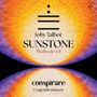 „Joby Talbot SUNSTONE Piedra de sol“ mit einem stilisierten kreisförmigen Motiv in warmen Farben darunter „conspirare“., CD