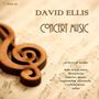 David Ellis (1933-2023): Orchesterwerke "Concert Music", CD