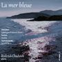 : Roderick Chadwick - La Mer bleue, CD