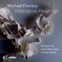 Michael Finnissy (geb. 1946): Alternative Readings (Live- & Studioversion), CD