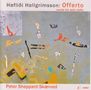 Haflidi Hallgrimsson: Werke für Violine solo "Offerto", CD, CD