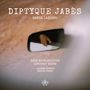 Ramon Lazkano: Diptyque Jabes, CD