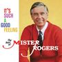 "IT'S SUCH A GOOD FEELING. The best of MISTER ROGERS." Ein Mann in rotem Pullover vor gelbem Hintergrund., LP