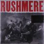 "RUSHMERE" in großen roten Buchstaben oben. Verschwommenes Schwarz-Weiß-Foto von Personen in entspannter Szene., LP