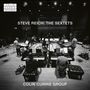 "STEVE REICH: THE SEXTETS", unten "COLIN CURRIE GROUP". Musiker mit Instrumenten in einem Aufnahmeraum., Super Audio CD