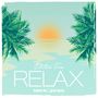 Blank & Jones: Relax Edition Ten, 2 CDs