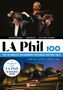LA Phil 100, 2 DVDs