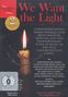 We Want the Light, DVD