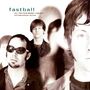 Fastball: All The Pain Money Can Buy, 2 LPs