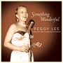 Peggy Lee: Something Wonderful: Peggy Lee Sings The Great American Songbook, 2 CDs