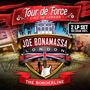 Joe Bonamassa: Tour De Force: Live In London, The Borderline 2013 (180g), LP,LP