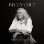 "BECCY COLE" oben, "THROUGH THE HAZE" unten. Eine lächelnde Frau mit langen, blonden Haaren lehnt an einem Stuhl., CD