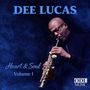 „DEE LUCAS“, „Heart & Soul“, „Volume 1“. Mann spielt Saxophon, ODL Music Logo., CD