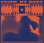 My Baby: Echo, CD