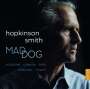 Hopkinson Smith - Mad Dog, CD