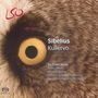Jean Sibelius (1865-1957): Kullervo-Symphonie op.7, SACD