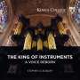 The King of Instruments - First Surround-Recording of the great Harrison & Harrison Organ in King's College Chapel, Super Audio CD