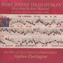 More Divine Than Human - Music from the Eton Choirbook, CD