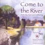 Come to the River - An Early American Gathering, CD