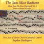 Christ Church Cathedral Choir - The Sun Most Radiant (Music from the Eton Choirbook Vol.4), CD
