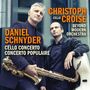 Daniel Schnyder, Cello Concerto, Concerto Populaire. Christoph Croisé, Cello, Beyond Modern Orchestra, zwei Männer mit Instrumenten., CD