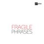: Duo Delinquo - Fragile Phrases, CD