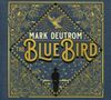 Mark Deutrom: The Blue Bird, CD