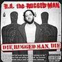 R.A. The Rugged Man: Die, rugged man, die, CD