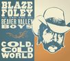 Blaze Foley: Cold Cold World, CD