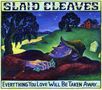 Slaid Cleaves: Everything You Love Will Be Taken..., CD