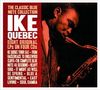 "The Classic Blue Note Collection" mit Ike Quebec, Saxophonspieler. Eine Liste von Albumtiteln ist darunter aufgeführt., CD