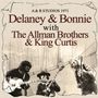 Delaney & Bonnie: A & R Studios 1971: With The Allman Brothers & King Curtis, CD