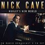 Nick Cave & The Bad Seeds: Huxley's New World: FM Radio Broadcast 2004, CD,CD
