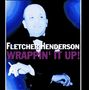 Fletcher Henderson (1897-1952): Wrappin' It Up, CD