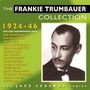 Frankie Trumbauer: The Frankie Trumbauer Collection 1924 - 1946, 2 CDs