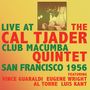 Cal Tjader: Live At Club Macumba San Francisco 1956, 2 CDs