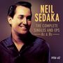 Neil Sedaka: The Complete Singles and EPs, As & Bs, 2 CDs