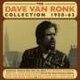 Dave Van Ronk: The Dave Van Ronk Collection, 2 CDs