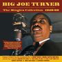 Big Joe Turner: The Singles Collection 1950 - 1960, CD,CD