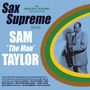 Sam "The Man" Taylor (1916-1990): Sax Supreme: The Singles & Albums Collection, 2 CDs
