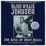 Blind Willie Johnson: The King Of Holy Blues - The Complete Recordings 1, CD,CD