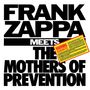 Frank Zappa (1940-1993): Frank Zappa Meets The Mothers Of Prevention, CD
