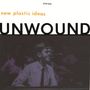 Text: "new plastic ideas" oben links, darunter groß "UNWOUND". Ein junger, lachender Mann in einem Orchester., LP