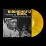 Shanghai'd Soul: Episode 12 (Yellow & Black Splatter Vinyl), LP