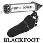„YOUTH POWER...“ auf Rakete. Schwarzer Fußabdruck darunter. Text „BLACKFOOT“ am unteren Rand., LP