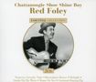 Red Foley: Chattanoogie Shoe Shine Boy, 3 CDs, 3 CDs