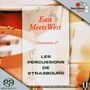 : Les Percussions de Strasbourg - Eats meets West, SACD